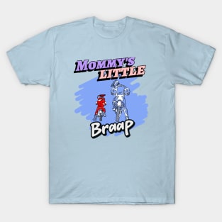 Mommy's Little Braap Boy T-Shirt